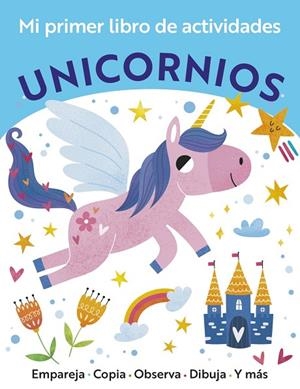MI PRIMER LIBRO DE ACTIVIDADES. UNICORNIOS | 9788469643938 | GOLDING, ELIZABETH | Llibreria La Gralla | Llibreria online de Granollers