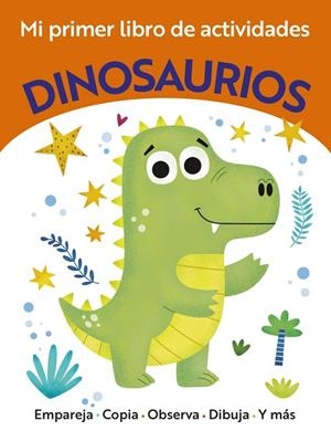 MI PRIMER LIBRO DE ACTIVIDADES. DINOSAURIOS | 9788469643945 | GOLDING, ELIZABETH | Llibreria La Gralla | Llibreria online de Granollers