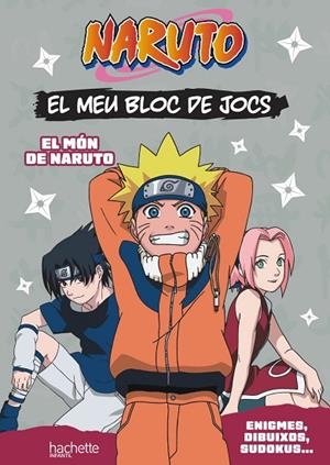 EL MEU BLOC DE JOCS NARUTO. EL MÓN DE NARUTO | 9788419804709 | VV.AA. | Llibreria La Gralla | Librería online de Granollers