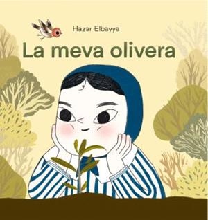 MEVA OLIVERA, LA | 9788410408234 | HAZAR ELBAYYA | Llibreria La Gralla | Librería online de Granollers