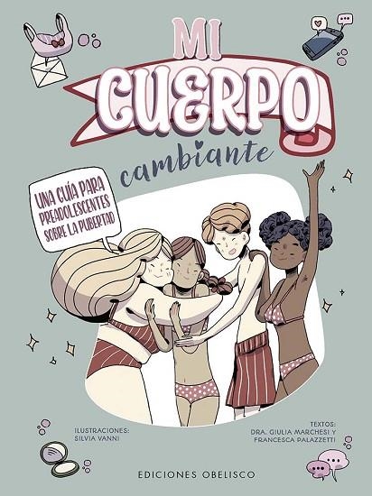 MI CUERPO CAMBIANTE | 9788411722537 | MARCHESI, GIULIA ;  PALAZZETI, FRANCESCA | Llibreria La Gralla | Librería online de Granollers