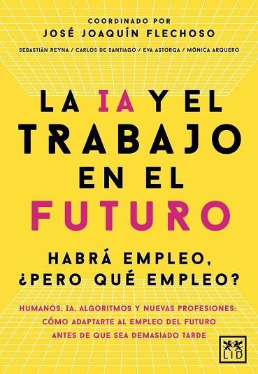 IA Y EL TRABAJO EN EL FUTURO, LA | 9788410221666 | VVAA | Llibreria La Gralla | Llibreria online de Granollers