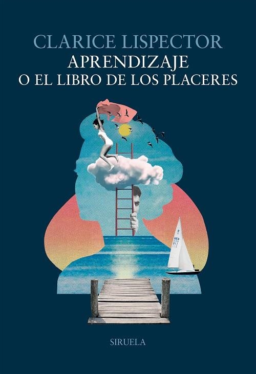APRENDIZAJE O EL LIBRO DE LOS PLACERES | 9788410415881 | LISPECTOR, CLARICE | Llibreria La Gralla | Librería online de Granollers