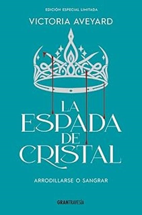 ESPADA DE CRISTAL . EDICION ESPECIAL LIMITADA | 9788412965360 | AVEYARD, VICTORIA | Llibreria La Gralla | Librería online de Granollers