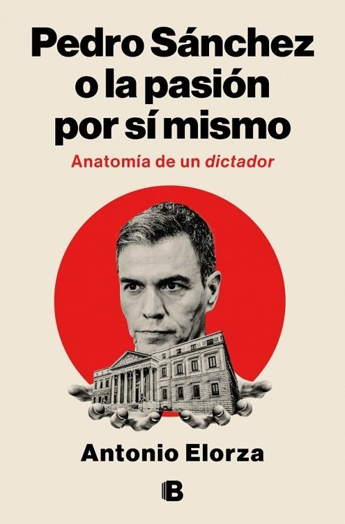 PEDRO SÁNCHEZ O LA PASIÓN POR SÍ MISMO | 9788466682114 | ELORZA, ANTONIO | Llibreria La Gralla | Llibreria online de Granollers