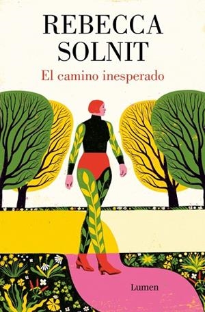 CAMINO INESPERADO, EL | 9788426431905 | SOLNIT, REBECCA | Llibreria La Gralla | Llibreria online de Granollers