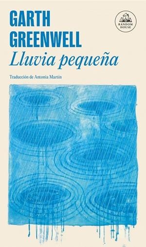 LLUVIA PEQUEÑA | 9788439744825 | GREENWELL, GARTH | Llibreria La Gralla | Llibreria online de Granollers