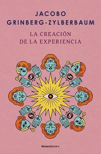 CREACIÓN DE LA EXPERIENCIA, LA | 9788410096004 | GRINBERG-ZYLBERBAUM, JACOBO | Llibreria La Gralla | Librería online de Granollers