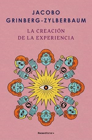 CREACIÓN DE LA EXPERIENCIA, LA | 9788410096004 | GRINBERG-ZYLBERBAUM, JACOBO | Llibreria La Gralla | Llibreria online de Granollers