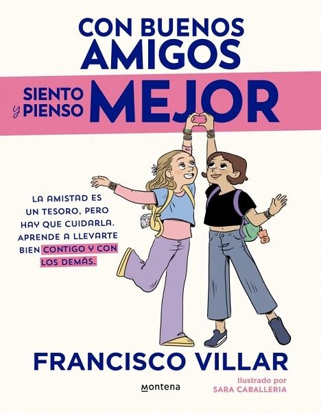 CON BUENOS AMIGOS SIENTO Y PIENSO MEJOR | 9788410396982 | VILLAR, FRANCISCO | Llibreria La Gralla | Librería online de Granollers