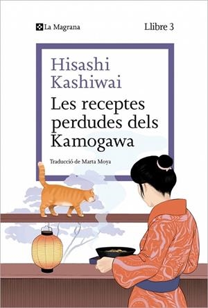 RECEPTES PERDUDES DELS KAMOGAWA, LES  (LA CUINA DELS KAMOGAWA 3) | 9788410009677 | KASHIWAI, HISASHI | Llibreria La Gralla | Llibreria online de Granollers