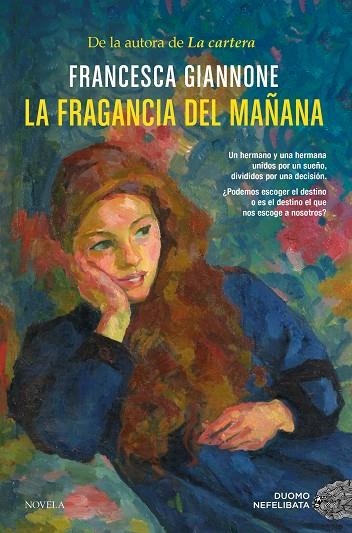 FRAGANCIA DEL MAÑANA, LA | 9788410346468 | GIANNONE, FRANCESCA | Llibreria La Gralla | Librería online de Granollers