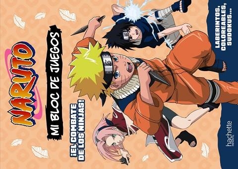 MI BLOC DE JUEGOS NARUTO. EL COMBATE DE LOS NINJAS | 9788419804679 | MICHEL TRAN, ADELINE | Llibreria La Gralla | Librería online de Granollers