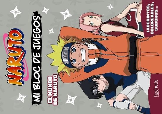 MI BLOC DE JUEGOS NARUTO. EL MUNDO DE NARUTO | 9788419804693 | VV.AA. | Llibreria La Gralla | Librería online de Granollers