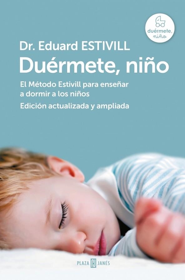 DUERMETE NIÑO (EDICIÓN ACTUALIZADA Y AMPLIADA) | 9788401037061 | ESTIVILL, EDUARD DR. | Llibreria La Gralla | Llibreria online de Granollers