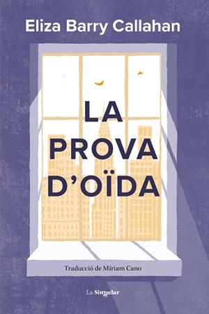 PROVA D'OÏDA, LA | 9788413587899 | BARRY CALLAHAN, ELIZA | Llibreria La Gralla | Llibreria online de Granollers