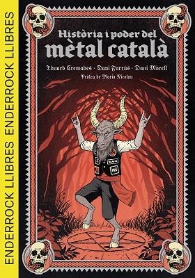 HISTÒRIA I PODER DEL MÈTAL CATALÀ | 9788409693153 | CREMADES MARTÍ, EDUARD / FARRÚS LACASA, DANIEL / MORELL CORTÉS, DANIEL / NICOLAU I ROCABAYERA, MARIA | Llibreria La Gralla | Llibreria online de Granollers