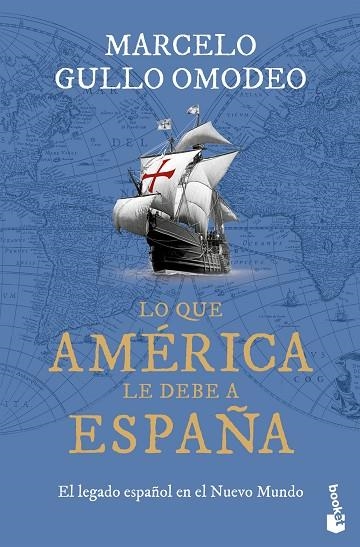 LO QUE AMÉRICA LE DEBE A ESPAÑA (BOLSILLO) | 9788467077414 | GULLO OMODEO, MARCELO | Llibreria La Gralla | Librería online de Granollers