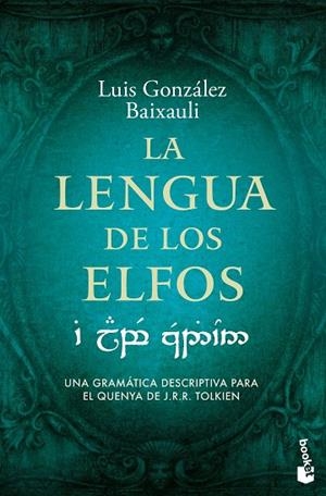 LENGUA DE LOS ELFOS, LA (BOLSILLO) | 9788445020609 | GONZÁLEZ B., LUIS | Llibreria La Gralla | Librería online de Granollers