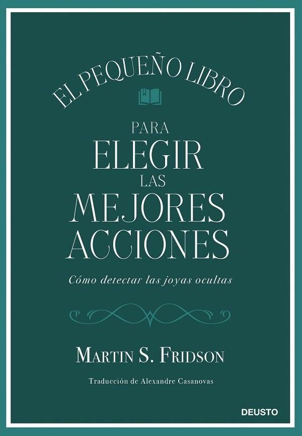 PEQUEÑO LIBRO PARA ELEGIR LAS MEJORES ACCIONES, EL | 9788423439034 | FRIDSON, MARTIN S. | Llibreria La Gralla | Librería online de Granollers