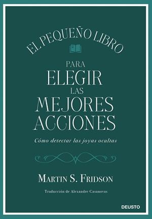 PEQUEÑO LIBRO PARA ELEGIR LAS MEJORES ACCIONES, EL | 9788423439034 | FRIDSON, MARTIN S. | Llibreria La Gralla | Llibreria online de Granollers