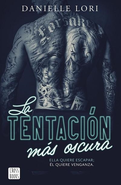 TENTACIÓN MÁS OSCURA, LA | 9788408303640 | LORI, DANIELLE | Llibreria La Gralla | Llibreria online de Granollers