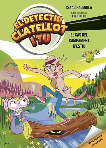 DETECTIU CLATELLOT I TU. EL CAS DEL CAMPAMENT D'ESTIU | 9791387519728 | PALMIOLA, ISAAC / FUEGO, FRAN | Llibreria La Gralla | Llibreria online de Granollers