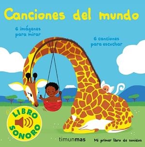 CANCIONES DEL MUNDO. MI PRIMER LIBRO DE SONIDOS | 9788408250395 | FOUQUIER, ELSA | Llibreria La Gralla | Librería online de Granollers