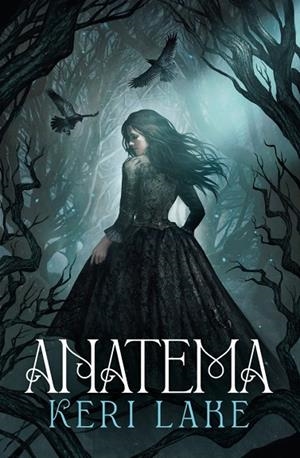 ANATEMA (EL BOSQUE VORAZ 1) | 9788401038280 | LAKE, KERI | Llibreria La Gralla | Librería online de Granollers