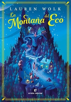 MONTAÑA DEL ECO, LA | 9788419158987 | WOLK, LAUREN | Llibreria La Gralla | Librería online de Granollers