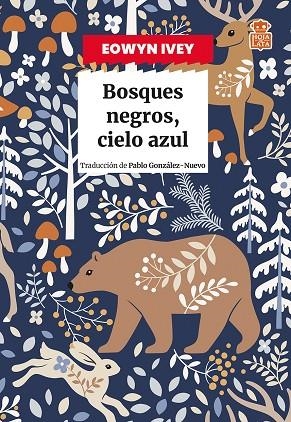 BOSQUES NEGROS, CIELO AZUL | 9791387554088 | IVEY, EOWYN | Llibreria La Gralla | Llibreria online de Granollers