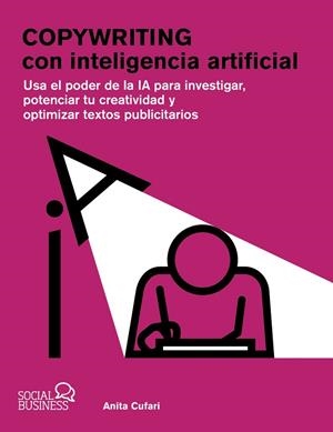 COPYWRITING CON INTELIGENCIA ARTIFICIAL | 9788441550285 | CUFARI, ANA ÁLVAREZ | Llibreria La Gralla | Llibreria online de Granollers