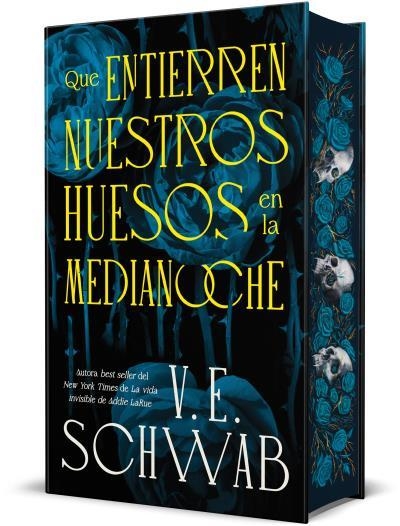 QUE ENTIERREN NUESTROS HUESOS EN LA MEDIANOCHE | 9788410085626 | SCHWAB, V. E. | Llibreria La Gralla | Librería online de Granollers