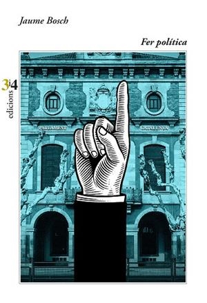 FER POLÍTICA | 9788417469924 | BOSCH MESTRES, JAUME | Llibreria La Gralla | Llibreria online de Granollers