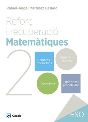 REFORÇ I RECUPERACIÓ. MATEMÀTIQUES 2 | 9788421882993 | MARTÍNEZ CASADO, RAFAEL-ÁNGEL | Llibreria La Gralla | Llibreria online de Granollers