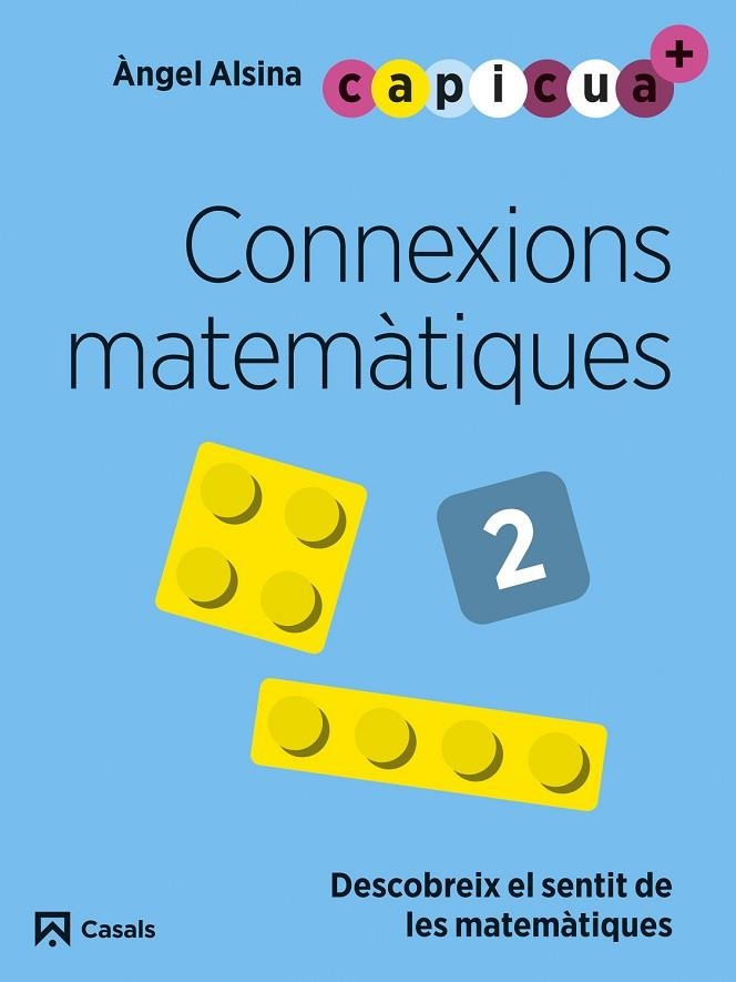 CONNEXIONS MATEMÀTIQUES 2. CAPICUA 4 ANYS | 9788421879955 | ALSINA PASTELLS, ÀNGEL | Llibreria La Gralla | Llibreria online de Granollers