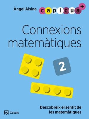 CONNEXIONS MATEMÀTIQUES 2. CAPICUA 4 ANYS | 9788421879955 | ALSINA PASTELLS, ÀNGEL | Llibreria La Gralla | Llibreria online de Granollers