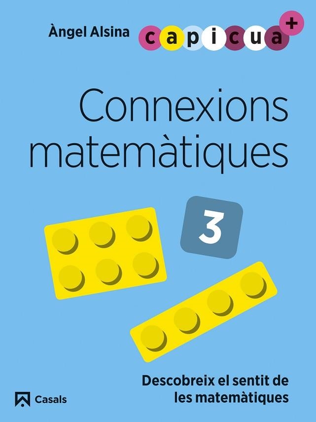 CONNEXIONS MATEMÀTIQUES 3. CAPICUA 5 ANYS | 9788421880012 | ALSINA PASTELLS, ÀNGEL | Llibreria La Gralla | Llibreria online de Granollers