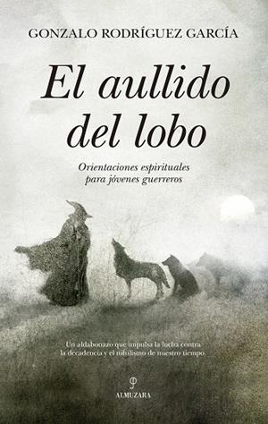 AULLIDO DEL LOBO, EL | 9788410528406 | GONZALO RODRÍGUEZ GARCÍA | Llibreria La Gralla | Librería online de Granollers