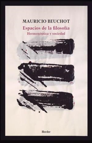 ESPACIOS DE LA FILOSOFÍA | 9788425451164 | BEUCHOT, MAURICIO | Llibreria La Gralla | Llibreria online de Granollers