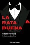 RATA BUENA, LA | 9788412758153 | BRESLIN, JIMMY | Llibreria La Gralla | Llibreria online de Granollers