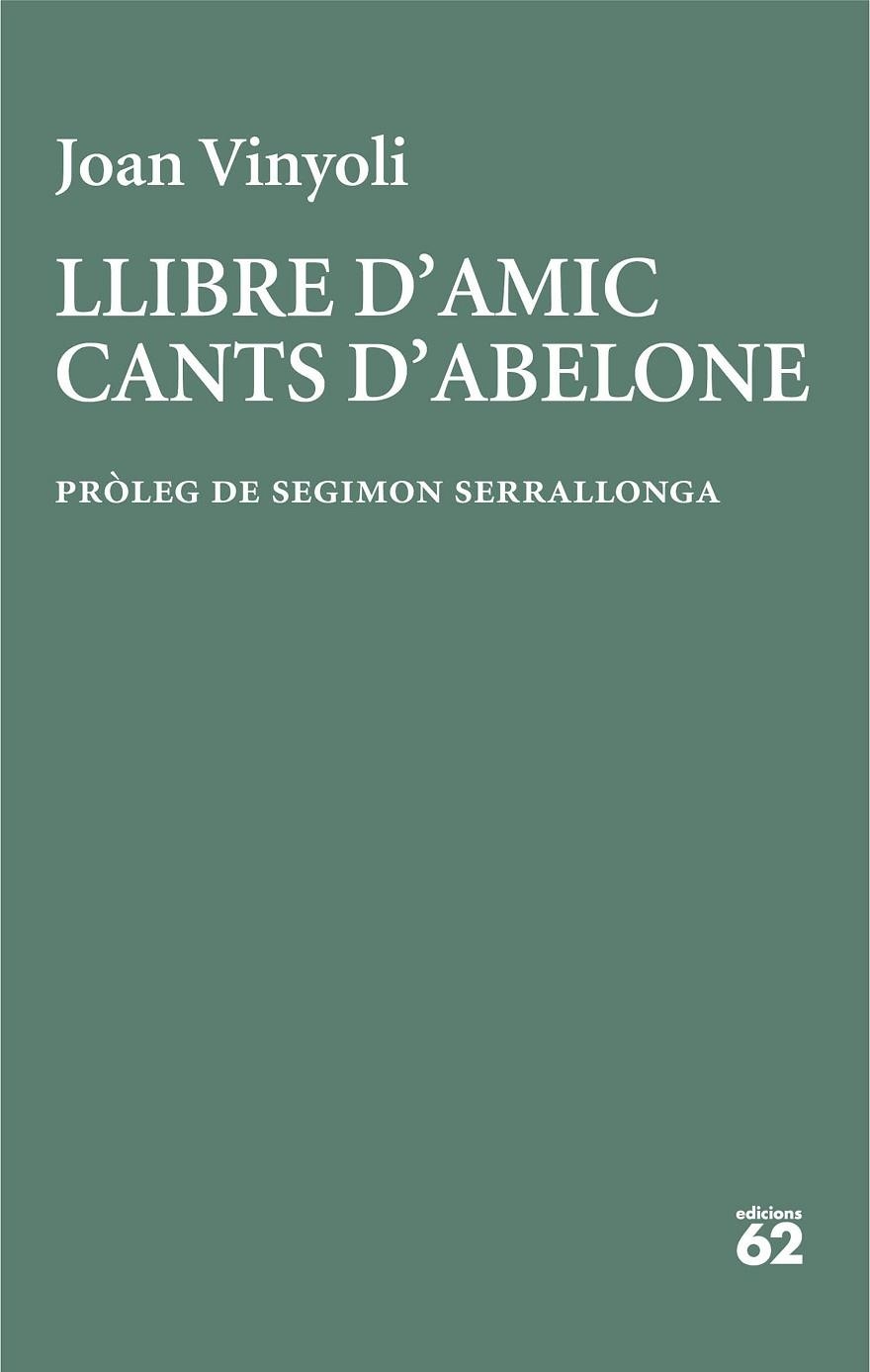 LLIBRE D'AMIC/CANTS D'ABELONE | 9788429782677 | VINYOLI, JOAN | Llibreria La Gralla | Llibreria online de Granollers