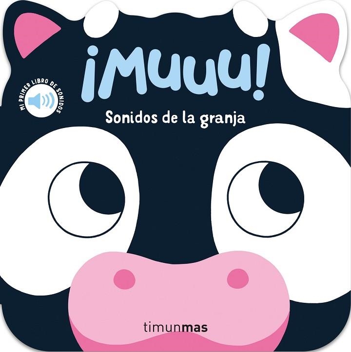 ¡MUUU! SONIDOS DE LA GRANJA. MI PRIMER LIBRO DE SONIDOS | 9788408297802 | DALL'AVA, CAROLINE | Llibreria La Gralla | Llibreria online de Granollers