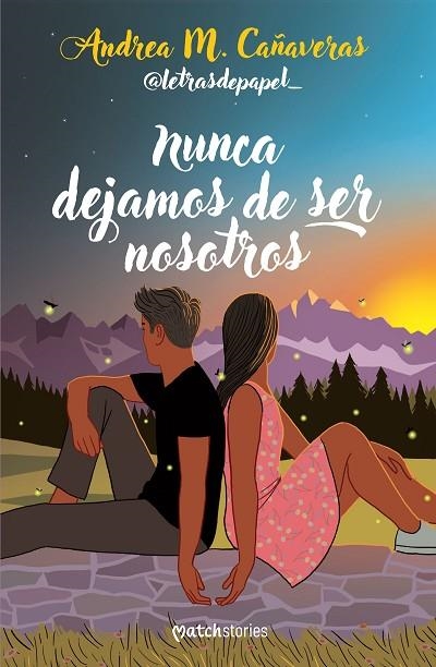 NUNCA DEJAMOS DE SER NOSOTROS | 9788427053878 | CAÑAVERAS , ANDREA (@LETRASDEPAPEL_) | Llibreria La Gralla | Llibreria online de Granollers