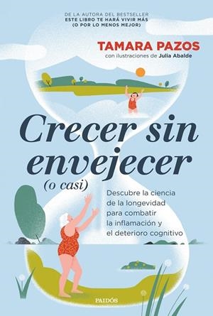 CRECER SIN ENVEJECER (O CASI) | 9788449344077 | PAZOS, TAMARA | Llibreria La Gralla | Llibreria online de Granollers