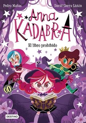 LIBRO PROHIBIDO, EL  ANNA KADABRA 16. EL | 9788408303985 | MAÑAS, PEDRO ; SIERRA LISTÓN, DAVID | Llibreria La Gralla | Llibreria online de Granollers