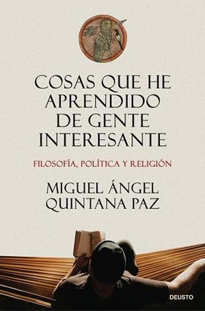 COSAS QUE HE APRENDIDO DE GENTE INTERESANTE | 9788423439232 | QUINTANA PAZ, MIGUEL ANGEL | Llibreria La Gralla | Llibreria online de Granollers