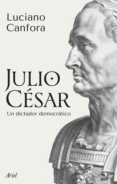 JULIO CÉSAR | 9788434438910 | CANFORA, LUCIANO | Llibreria La Gralla | Librería online de Granollers