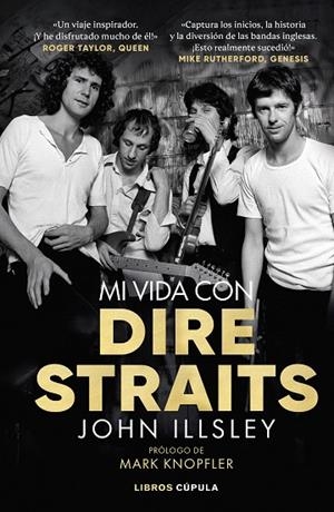 MI VIDA CON DIRE STRAITS. EDICIÓN TAPA BLANDA | 9788448042974 | ILLSLEY, JOHN | Llibreria La Gralla | Llibreria online de Granollers