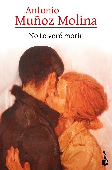 NO TE VERÉ MORIR | 9788432248528 | MUÑOZ MOLINA, ANTONIO | Llibreria La Gralla | Librería online de Granollers